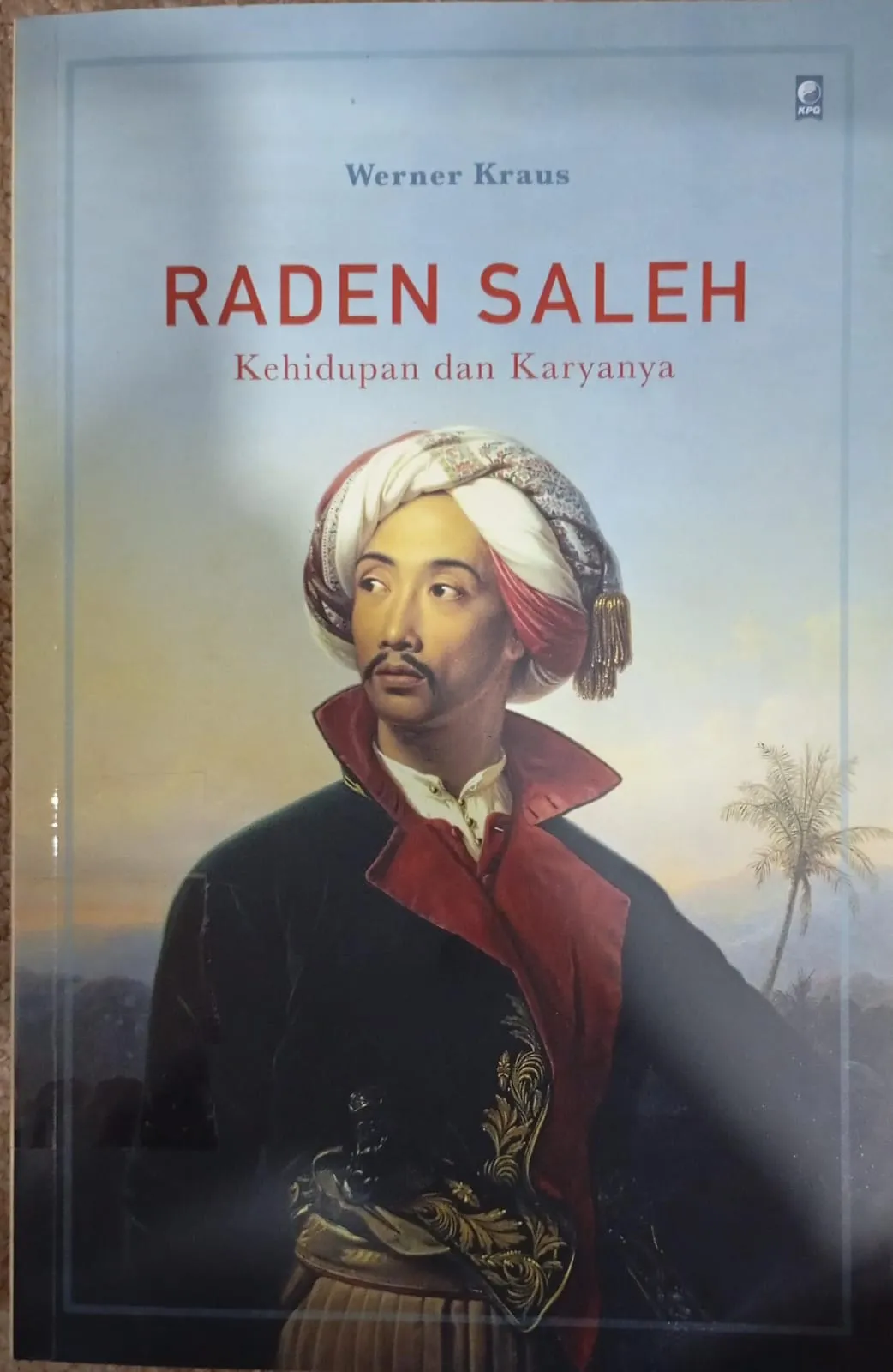 Cover RADEN SALEH: KEHIDUPAN DAN KARYANYA