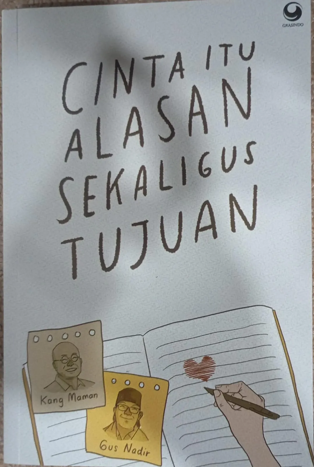 Cover CINTA ITU ALASAN SEKALIGUS TUJUAN