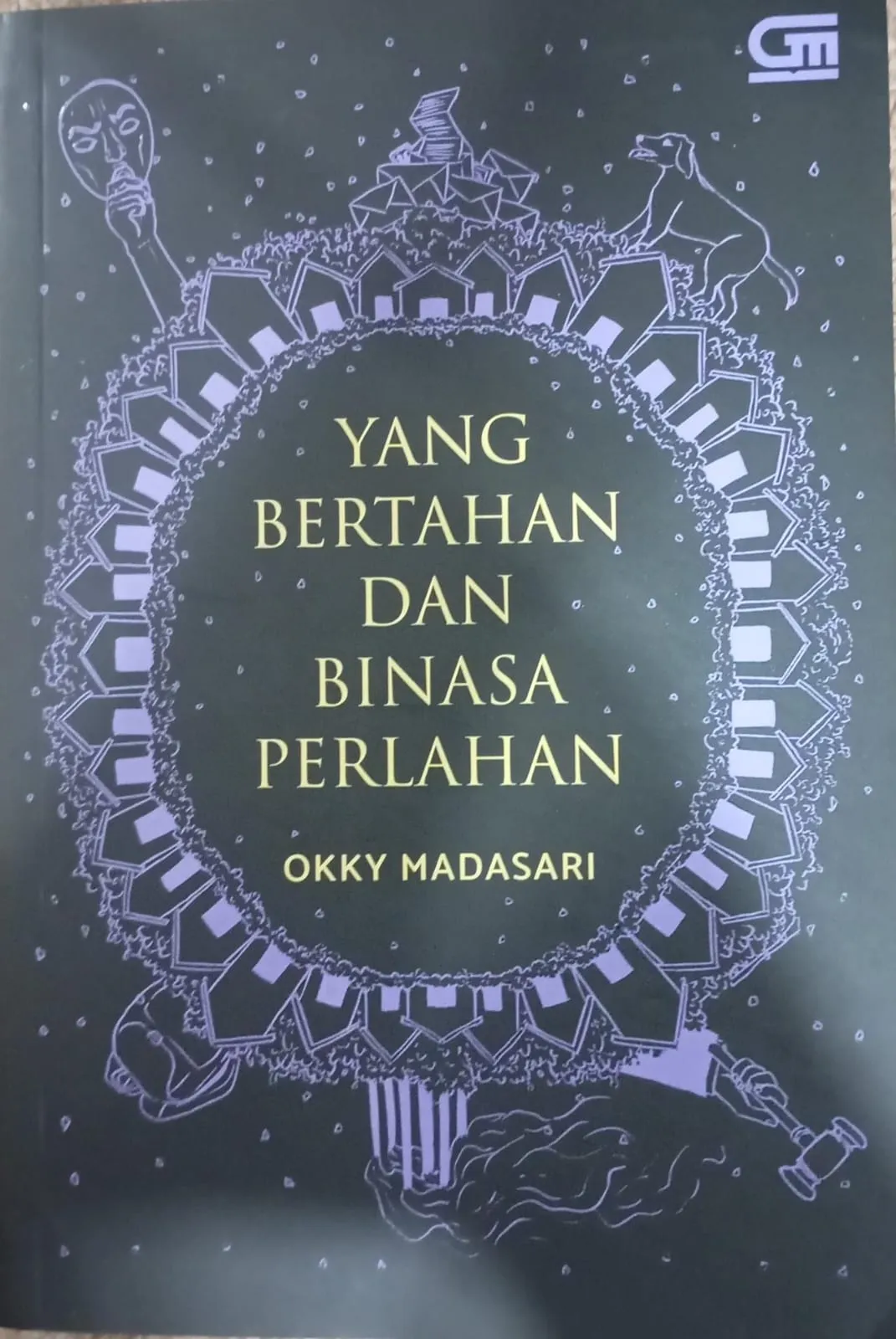 Cover YANG BERTAHAN DAN BINASA PERLAHAN