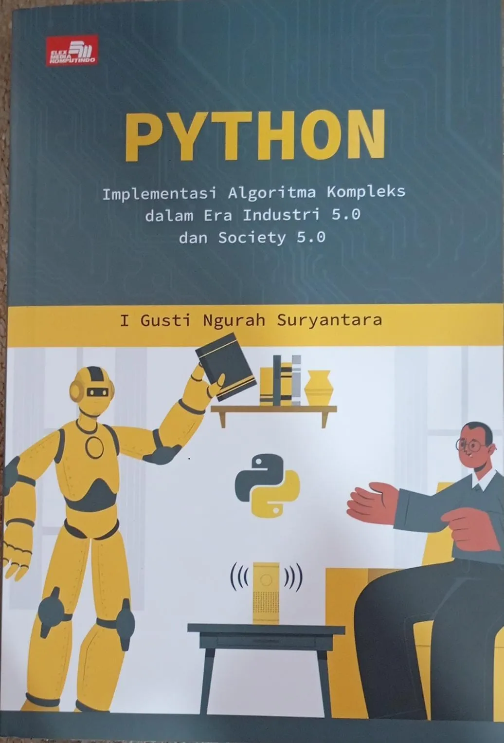 Cover PYTHON: IMPLEMENTASI ALGORITMA KOMPLEKS DALAM ERA INDUSTRI 5.0 DAN SOCIETY 5.0