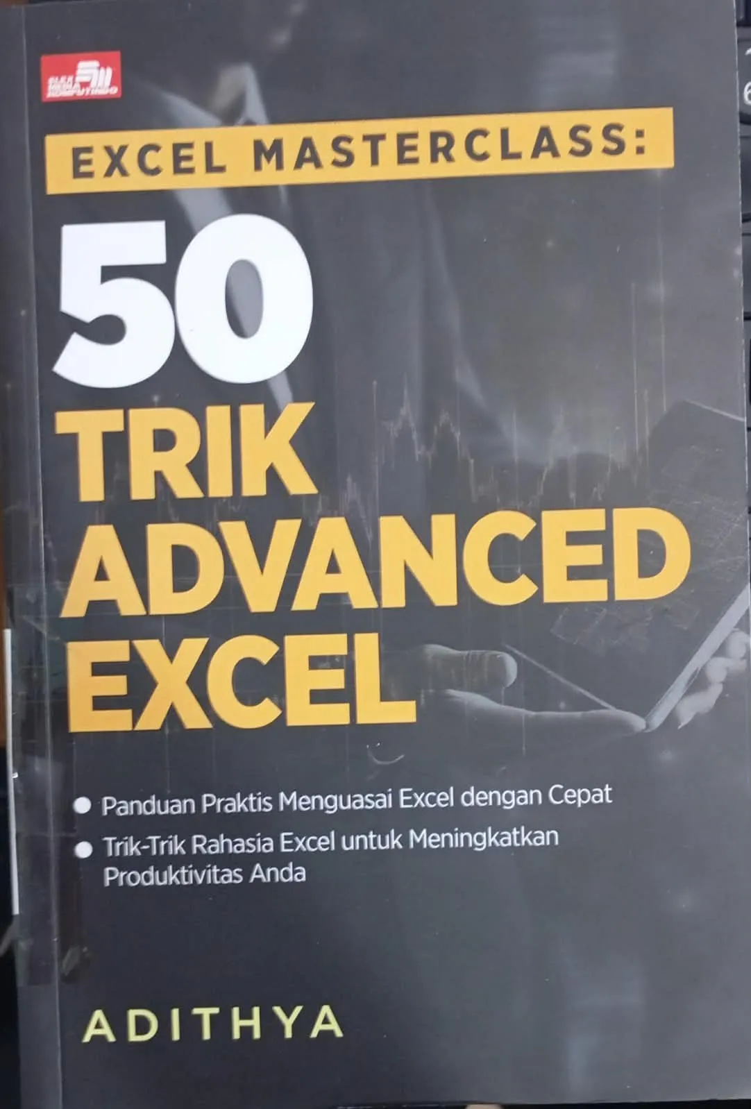 Cover EXCEL MASTERCLASS: 50 TRIK ADVANCED EXCEL