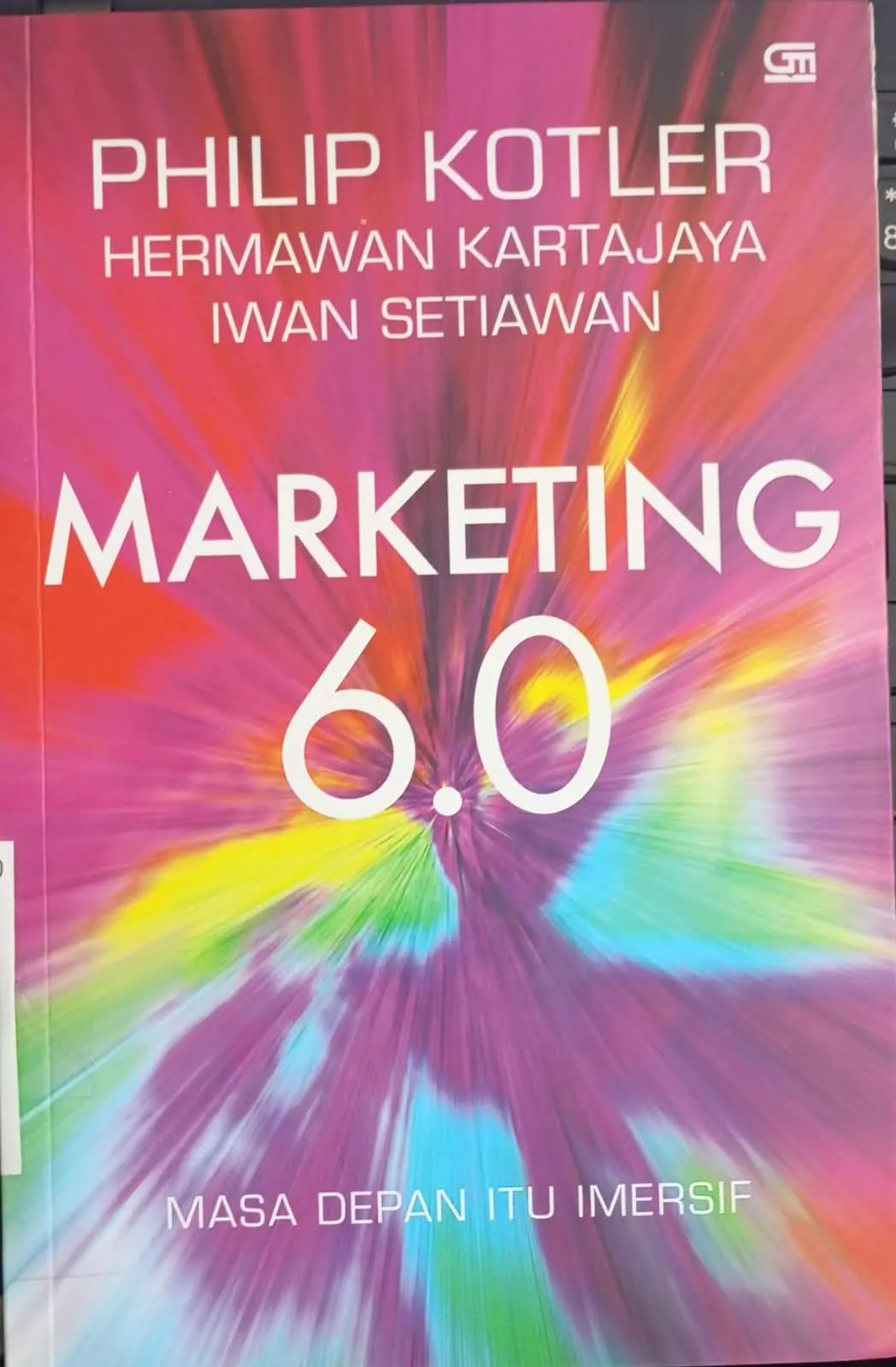 Cover MARKETING 6.0: MASA DEPAN ITU IMERSIF